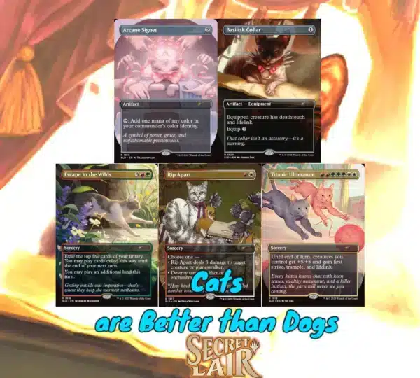 Secret Lair x Cats Are Better Than Dogs Non Foil